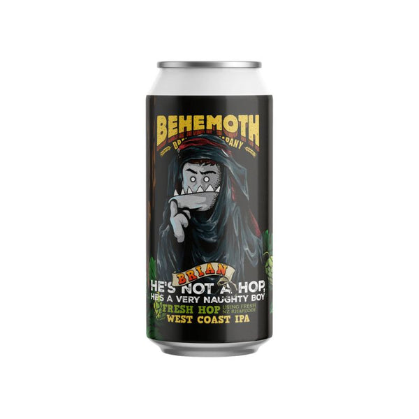 Brian He's not a hop, He's a very naughty boy (2026.06) 440ml/Behemoth